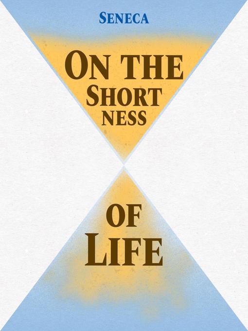 Title details for On the Shortness of Life by Seneca - Available